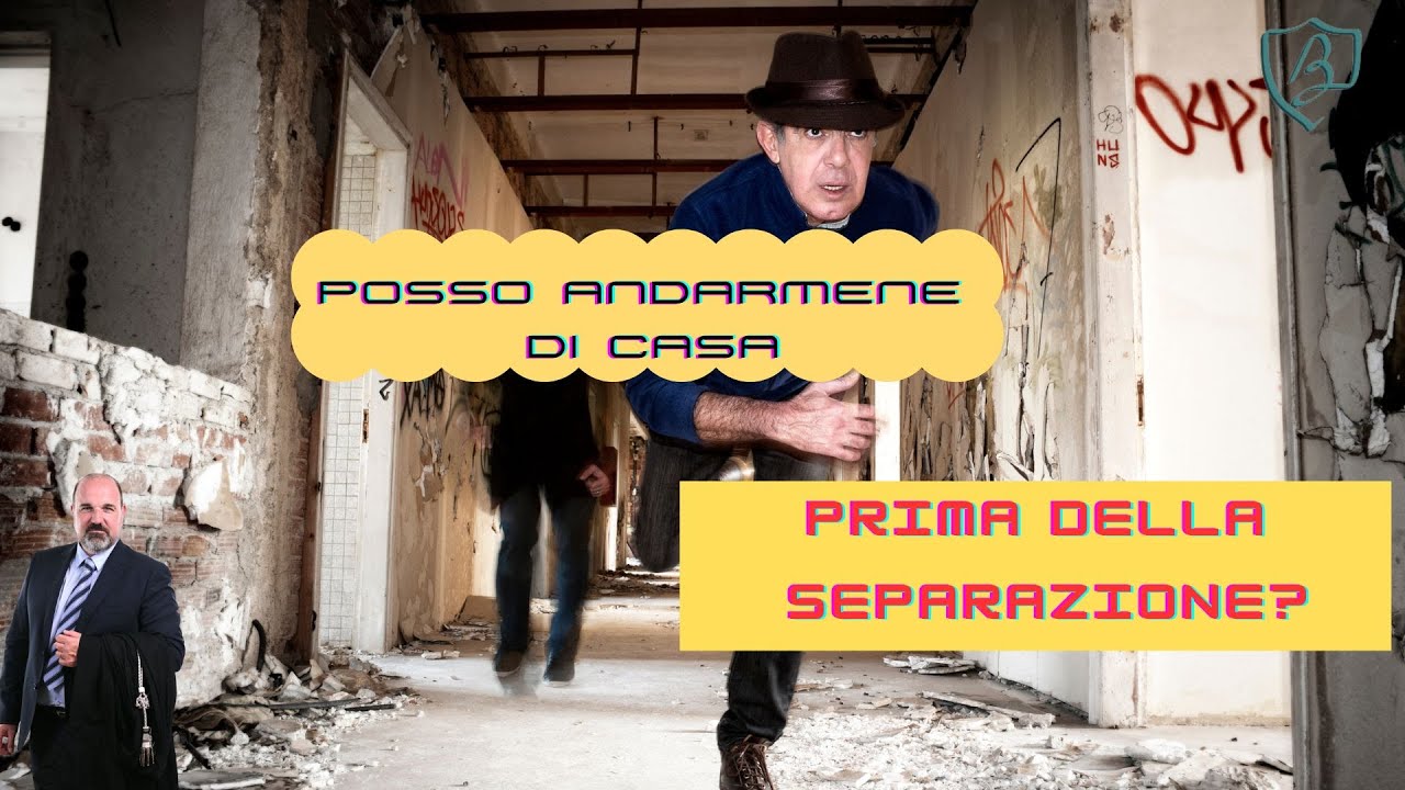 Posso andare via di casa ...prima di separarmi?