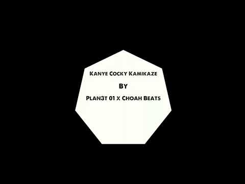 Plan3t 01- " Kanye Cocky Kamikaze" (Prod. By Choah)