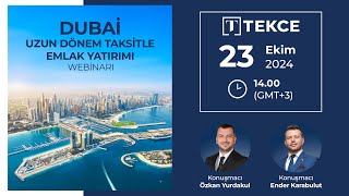 TEKCE - Dubai’de Uzun Dönem Taksitle Emlak Yatırımı Webinarı