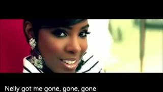 Gone   Nelly ft Kelly Rowland Lyrics