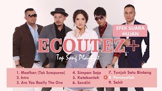 Lagu TOP Ecoutez + Efek Suara Hujan - Ecoutez Album Playlist