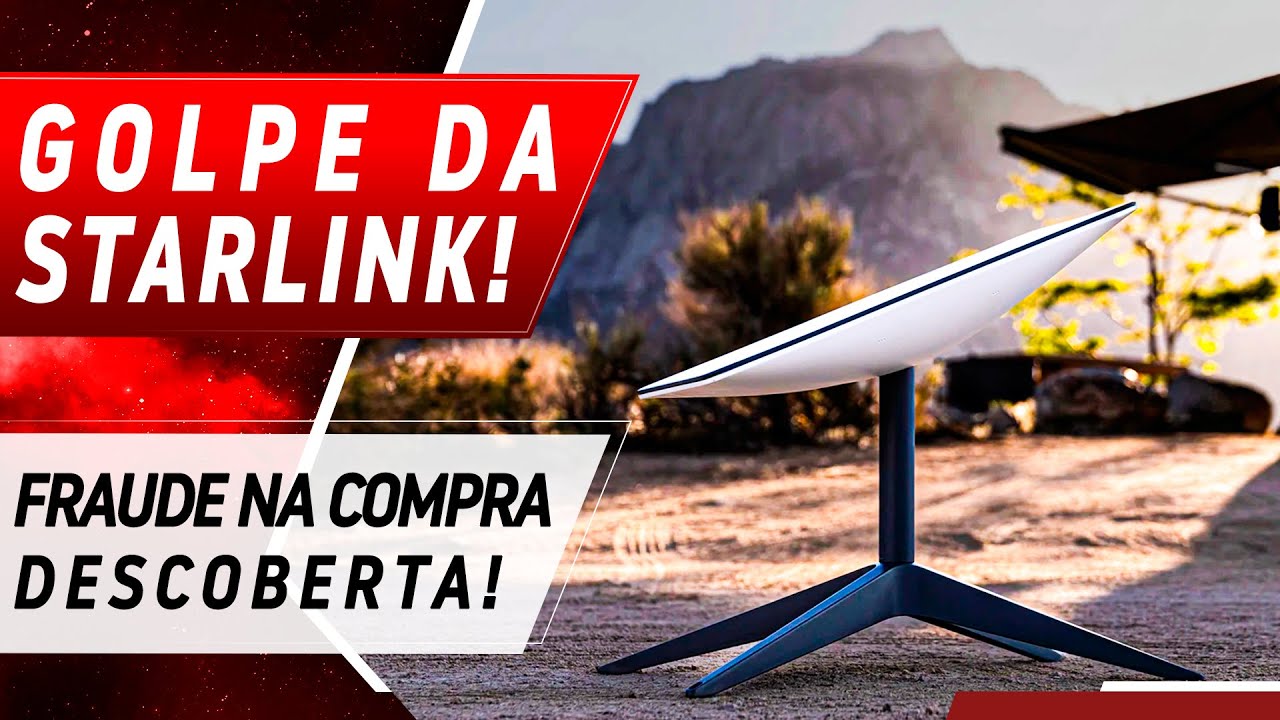 FRAUDE NA COMPRA DE STARLINKS É DESCOBERTA!!