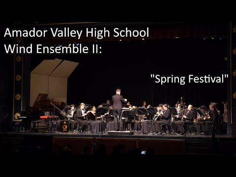 Amador Valley High School Wind Ensemble II: “Spring Festival"