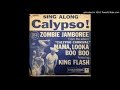 King Flash & Calypso Carnival - Zombie Jamboree ...