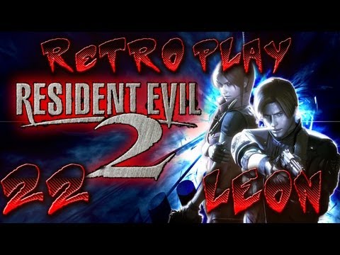 Resident Evil 2 Pt.22 Leon A Retro Playthrough