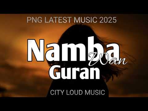 Namba Wan (2025)-Guran(Prod By Pojy @CLM) PNG LATEST MUSIC.MP3 