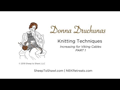 Increasing for Viking Cables | PART 1- Sheep to Shawl.com