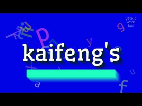 HOW TO SAY KAIFENG'S? #kaifeng's