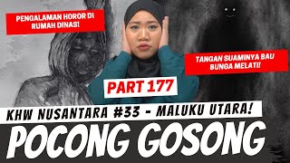 thumb for POCONG GOSONG - KHW MALUKU UTARA - PART 177