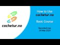 How to Use Cachetur - Basic Course (recorded 16 May 2020) How to Use Cachetur - Basic Course (recorded 16 May 2020)