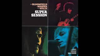 Mike Bloomfield; Al Kooper; Steve Stills - Blues for Nothing