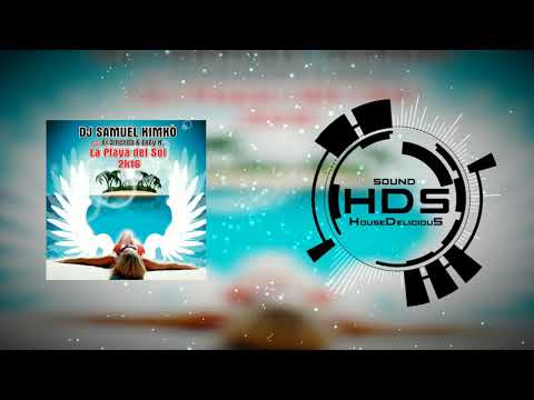Dj Samuel Kimko' ft. El3mendo & Lady K - La Playa del Sol 2k16 (HOUSEDELICIOUS RMX)