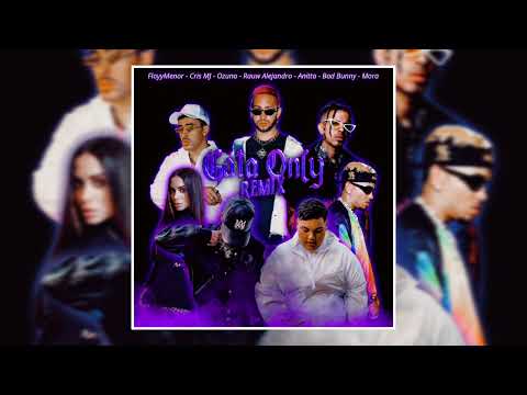 FloyyMenor, Cris MJ - GATA ONLY (Remix 2) ft. Ozuna, Rauw Alejandro, Anitta, Bad Bunny, Mora