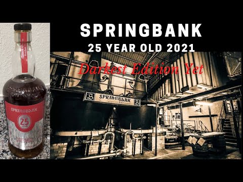 Springbank 25 (2021): Review #312