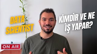 5 Dakikada, Data Scientist Kimdir ve Ne İş Yapar? | 5 Dakika Serisi #y