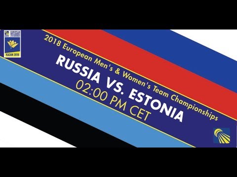 2018 EWTC Russia - Estonia (Court 3)