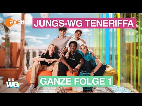 GANZE Folge 1 - Die Jungs-WG - Team Teneriffa 🤌🏼 | DIE WG
