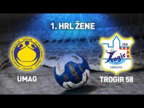 ŽRK Umag vs ŽRK Trogir | 1. HRL Žene
