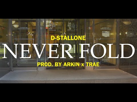D-Stallone & Arkin - Never Fold (Official Video)