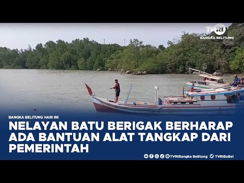 NELAYAN BATU BERIGAK BERHARAP ADA BANTUAN ALAT TANGKAP DARI PEMERINTAH