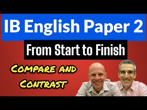 IB English A: Paper 2 Start to Finish Video #4 - The Comparative Organizer