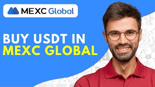 How to Buy USDT in Mexc Global - 2024 Easy