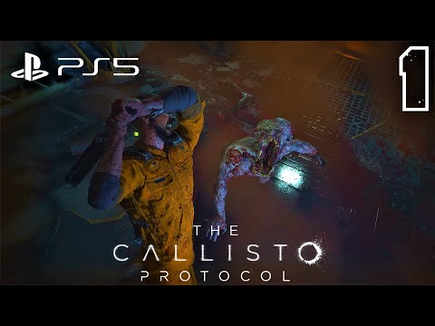 THE CALLISTO PROTOCOL PS5 Gameplay Walkthrough PART 1 / No Commentary (FULL GAME)