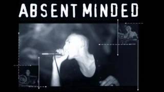 ABSENT MINDED - 