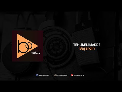 Tehlikeli Madde - Başardın