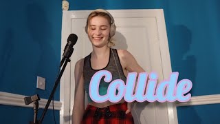 Collide by Ed Sheeran Cover Song