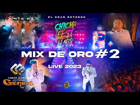 ♫ MiX De Oro 2 - Carlos Alarcón y Los Genios 🔥 Chicha Fest El Alto (2023) ✨