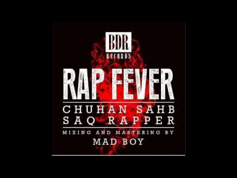 Rap fever  | chuhan sahb ft saq rapper|