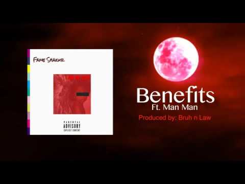 Fame Shakur ft. Man Man - Benefits (prod. by Bruh n Law)