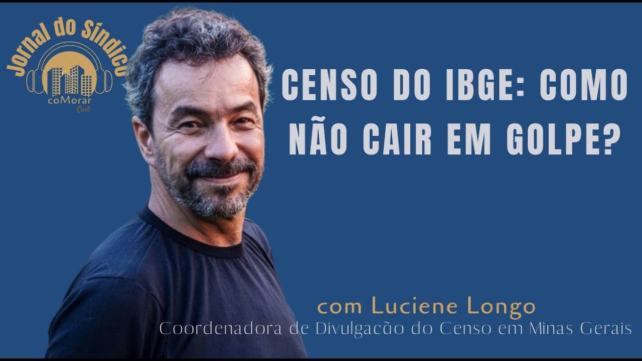 Censo do IBGE: como não cair em golpe? COMORAR  | JORNAL DO SÍNDICO