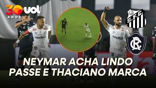 NEYMAR DÁ PASSE PERFEITO E THACIANO ABRE O PLACAR PARA O SANTOS CONTRA O REMO