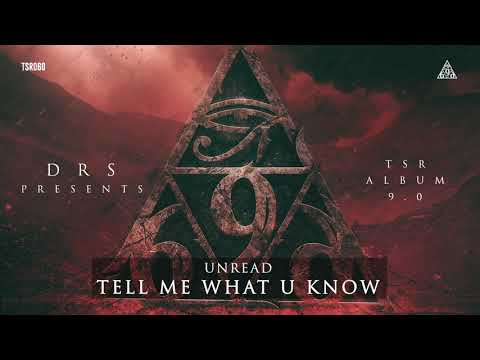 Unread - Tell Me What U Know