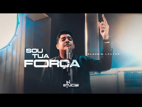 Claudio Louvor - Sou tua força