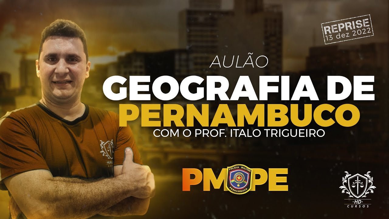 PMPE - GEOGRAFIA DE PERNAMBUCO - HIDROGRAFIA - DETONANDO QUESTÕES - PROF. ITALO TRIGUEIRO
