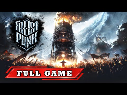 Frostpunk - Full Game | Walkthrough Longplay Gameplay | All Levels Main & DLC | Hard Difficulty | 4K