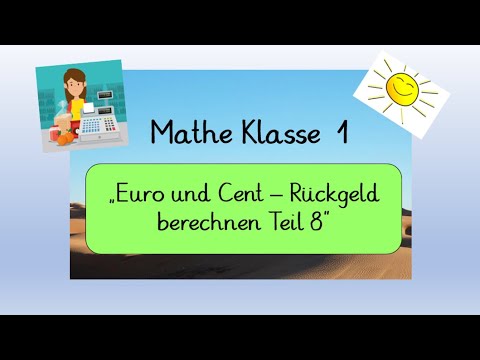 Mathe Klasse 1: Geld Euro und Cent Teil 8 - Rückgeld berechnen (Homeschooling)