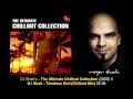 DJ Shah - Timeless End (Chillout Mix) // Ultimate ...