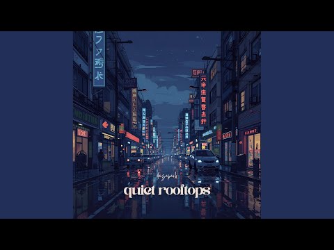 Quiet Rooftops