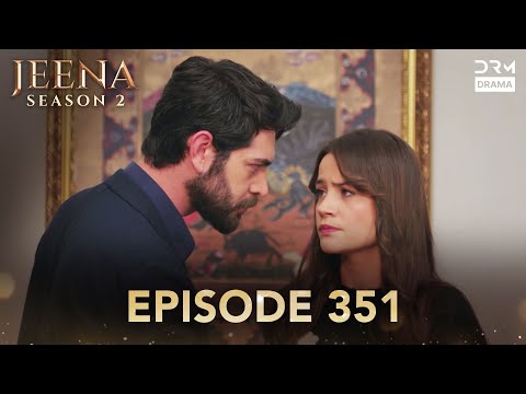 Turkish Drama in Urdu | JEENA Season 2 Episode 351 | Urdu Dubbed | UH1O