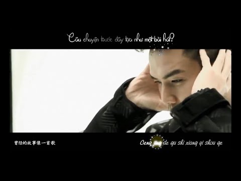 Vietsub-Chi bằng hãy nghe một bài hát- MV Chung Hán Lương vs Kiều Chấn Vũ