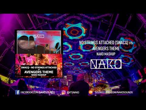 No Strings Attached - SWACQ vs Avengers Theme (Nako Mashup)