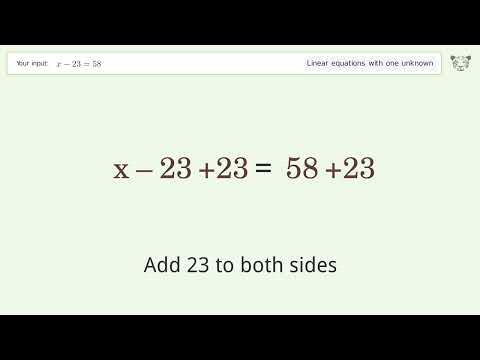 Linear equation with one unknown: Solve x-23=58 step-by-step solution