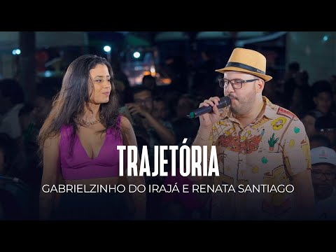 Gabrielzinho de Irajá e Renata Santiago - Trajetoria (Ao Vivo no Samba do Milionário)