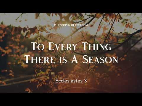 To Every Thing There Is A Season — Ecclesiastes 3 | Poetry Reading | Spoken Verse