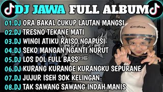 Download lagu DJ JAWA FULL ALBUM 2026 FULL BASS🎶DJ DENOK🎶DJ TRESNO TEKANE MATI🎶DJ RAISO NGAPUSI 2 VIRAL TIKTOK mp3