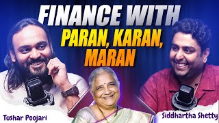 #8 Finance with Paran, Karan, Maran | Siddhartha Shetty | Tushar Poojari